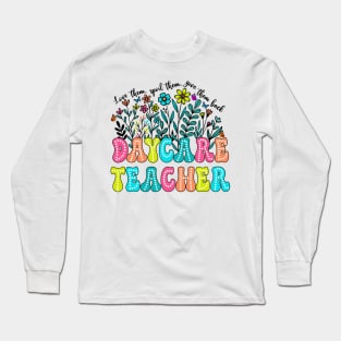Daycare Teacher Wildflower Groovy Teacher Back to School Long Sleeve T-Shirt